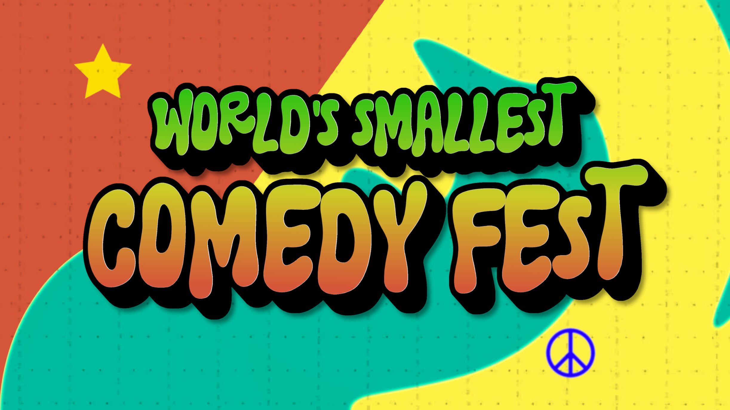 World’s Smallest Comedy Fest